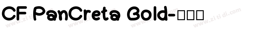 CF PanCreta Bold字体转换